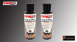 Two cans of COMP Cams Cam & Lifter Installation Lube.